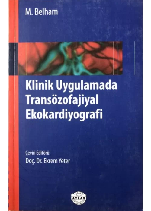 Klinik Uygulamada Transözofajial Ekokardiyografi