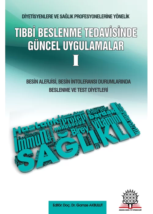 Tıbbi Beslenme Tedavisinde Güncel Uygulamalar - 1 Besin Alerjisi