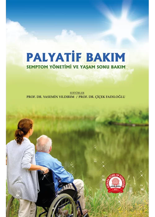 Palyatif Bakım Semptom Yönetimi ve Yaşam Sonu Bakım