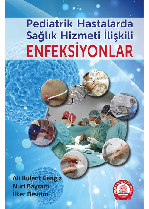 Pediatrik Hastalarda Sağlık Hizmeti İlişkili Enfeksiyonlar