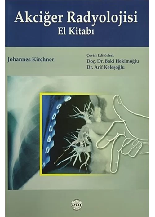 Akciğer Radyolojisi El Kitabı