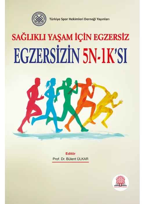 Sağlıklı Yaşam İçin Egzersiz Egzersizin 5N-1Ksı