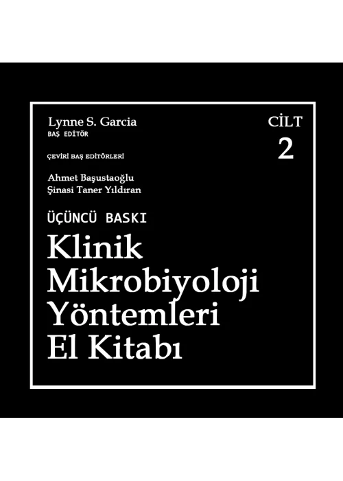 Klinik Mikrobiyoloji Yöntemleri El Kitabı Garcia 3 Cilt