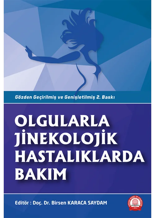 Olgularla Jinekolojik Hastalıklarda Bakım 2. Baskı Eski