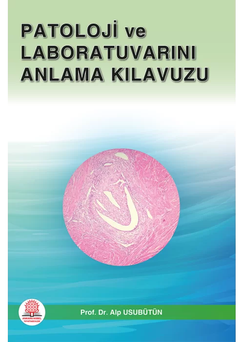 Patoloji ve Laboratuvarını Anlama Kılavuzu