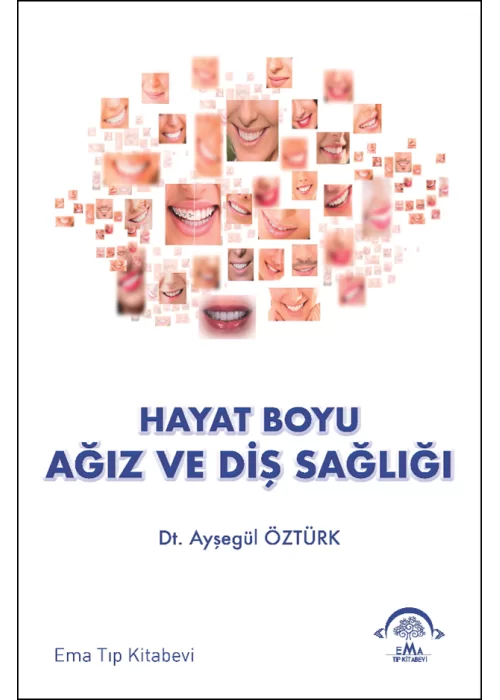 Hayat Boyu Ağız ve Diş Sağlığı