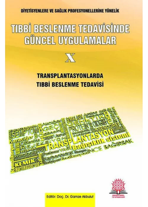 Tıbbi Beslenme Tedavisinde Güncel Uygulamalar - 10 Transplantasyonlarda