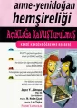 Anne Yenidoğan Hemşireliği Açıklığa Kavuşturulmuş Kendi Kendine Öğrenme Rehberi