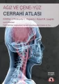 Ağız ve Çene Yüz Cerrahisi Atlası
