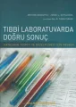 Tıbbi Laboratuvarda Doğru Sonuç