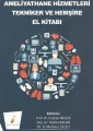 Ameliyathane Hizmetleri Tekniker ve Hemşire El Kitabı