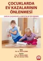 Çocuklarda Ev Kazalarının Önlenmesi