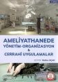 Ameliyathanede Yönetim Organizasyon Cerrahi Uygulamalar