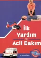 İlk Yardım ve Acil Bakım