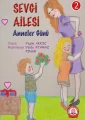Sevgi Ailesi - 2 Anneler Günü