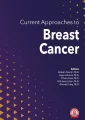 Current Approaches to Breast Cancer