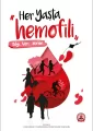 Her Yaşta Hemofili : Bilgi-Veri-Yorum