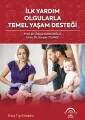 İlk Yardım Olgularla Temel Yaşam Desteği