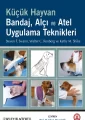 Küçük Hayvan Bandaj, Alçı ve Atel Uygulama Teknikleri
