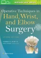 Operative Techniques in Hand, Wrist, and Elbow Surgery