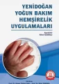 Yenidoğan Yoğun Bakım Hemşirelik Uygulamaları