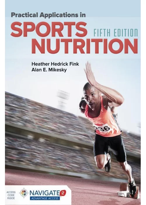 Practical Applications in Sports Nutrition 5th Edition