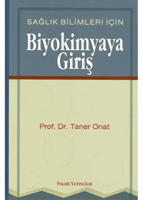 Sağlık Bilimleri İçin Biyokimyaya Giriş
