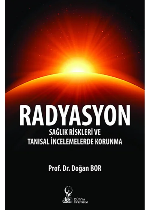 Radyasyon Sağlık Riskleri ve Tanısal İncelemelerde Korunma