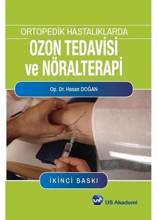 Ortopedik Hastalıklarda Ozon Tedavisi Ve Nöralterapi