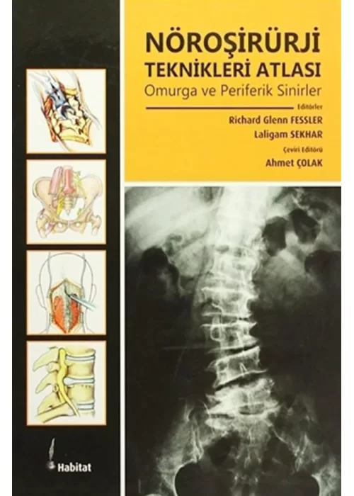 Nöroşirürji Teknikleri Atlası Omurga ve Periferik Sinirler