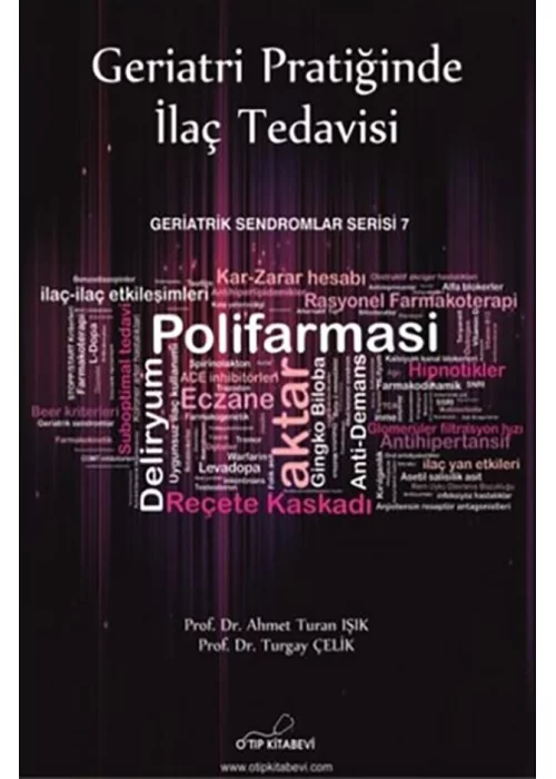 Geriatri Pratiğinde İlaç Tedavisi