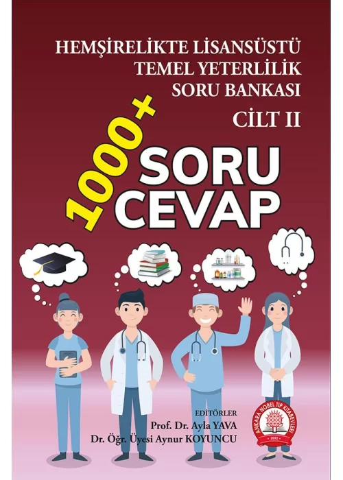Hemşirelikte Lisansüstü Temel Yeterlilik Soru Bankası-Cilt 2