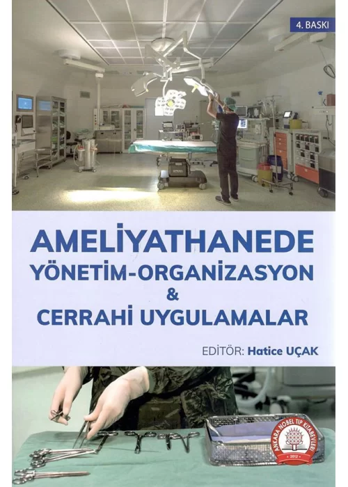 Ameliyathanede Yönetim Organizasyon Cerrahi Uygulamalar
