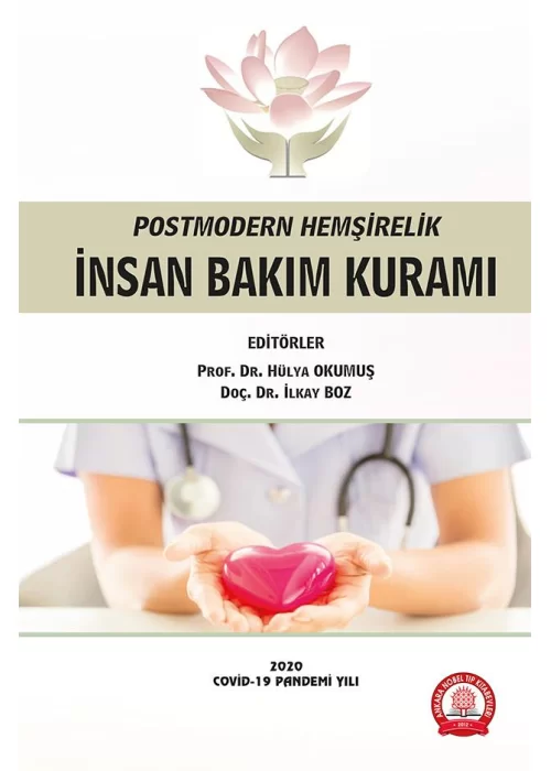 Postmodern Hemşirelik İnsan Bakım Kuramı