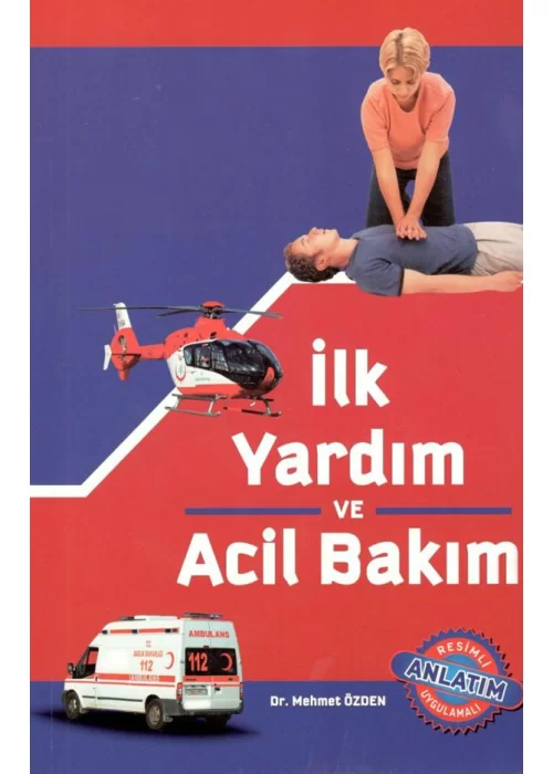 İlk Yardım ve Acil Bakım