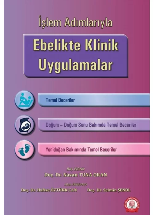 İşlem Adımlarıyla Ebelikte Klinik Uygulamalar
