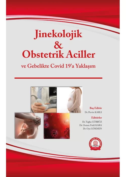 Jinekolojik Obstetrik Aciller ve Gebelikte Covid 19’a Yaklaşım