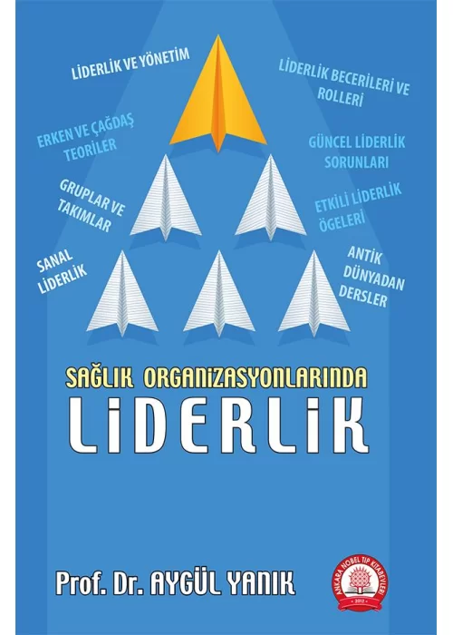Sağlık Organizasyonlarında Liderlik