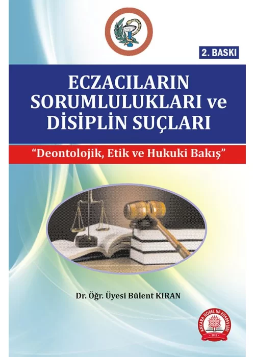 Eczacıların Sorumlulukları ve Disiplin Suçları