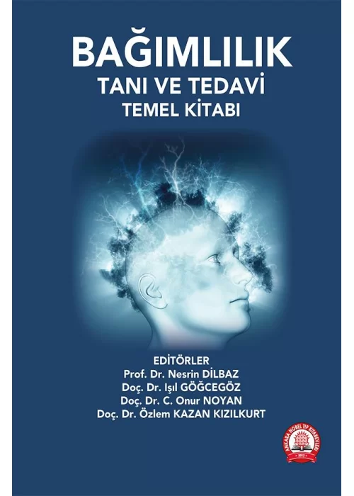 Bağımlılık Tanı ve Tedavi Temel Kitabı