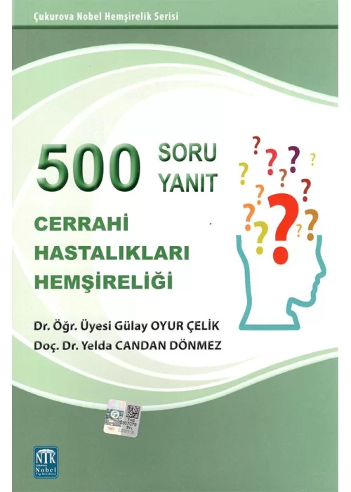 500 Soru 500 Yanıt Cerrahi Hastalıkları Hemşireliği