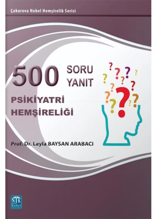500 Soru 500 Yanıt Psikiyatri Hemşireliği