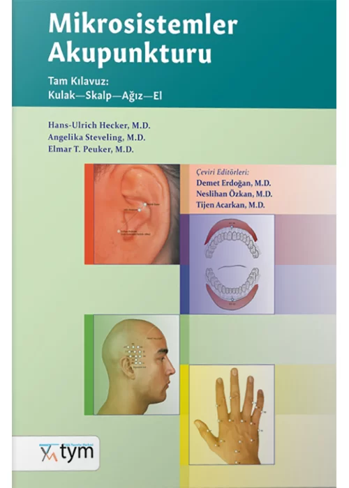 Mikrosistemler Akupunkturu Tam Kılavuz: Kulak-Skalp-Ağız-El