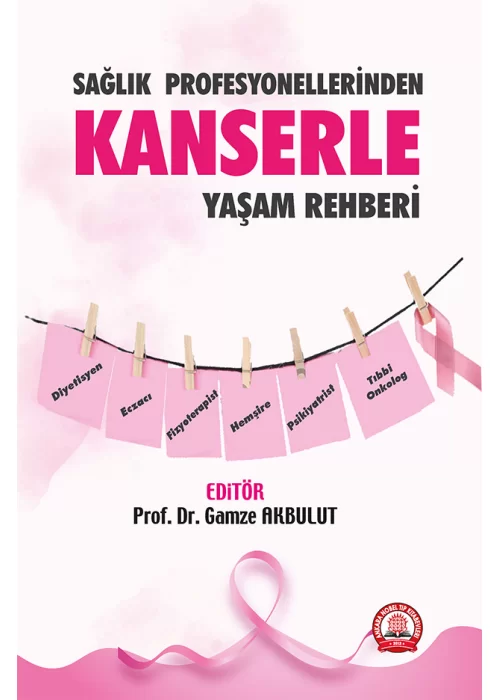 Sağlık Profesyonellerinden Kanserle Yaşam Rehberi