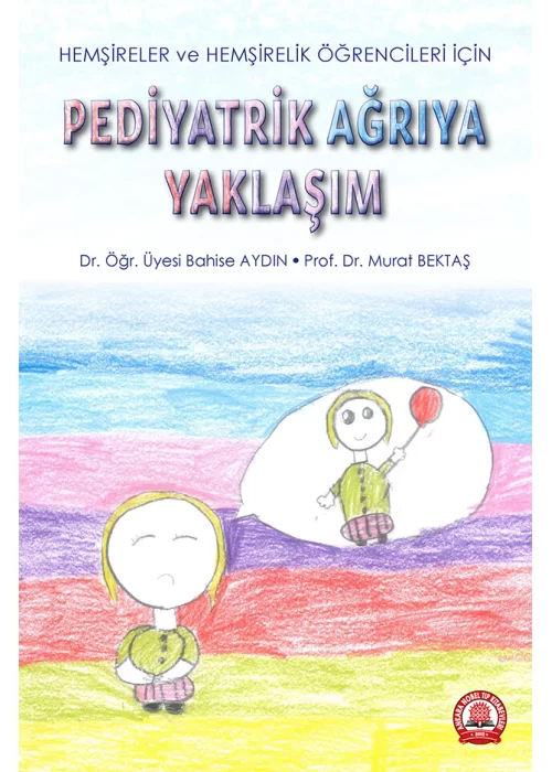 Pediyatrik Ağrıya Yaklaşım
