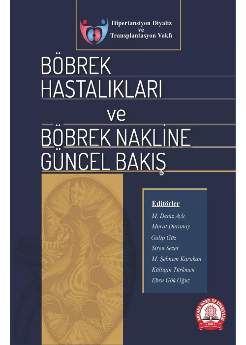 Böbrek Hastalıkları ve Böbrek Nakline Güncel Bakış