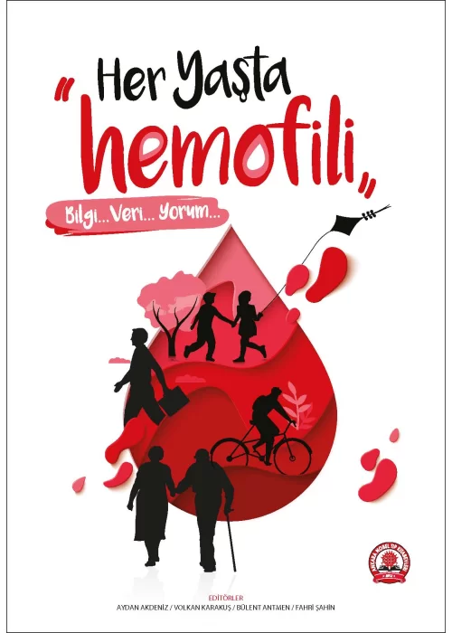 Her Yaşta Hemofili : Bilgi-Veri-Yorum