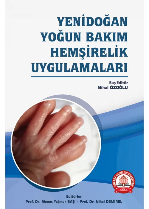 Yenidoğan Yoğun Bakım Hemşirelik Uygulamaları