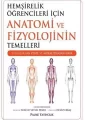 Hemşirelik Öğrencileri İçin Anatomi ve Fizyolojinin Temelleri