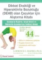 Dikkat Eksikliği ve Hiperaktivite Bozukluğu (DEHB) Olan Çocuklar İçin Alıştırma Kitabı